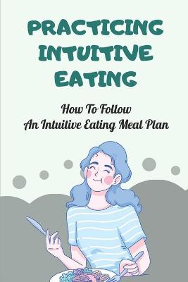 Book cover for Practicing Intuitive Eating