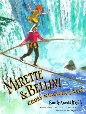 Book cover for Mirette and Bellini Cross Niagara Falls