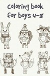 Book cover for coloring book for boys 4-8