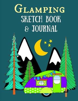 Book cover for Glamping Sketch Book & Journal