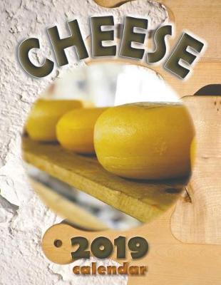 Book cover for Cheese 2019 Calendar