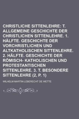 Cover of Christliche Sittenlehre (2, P. 1)