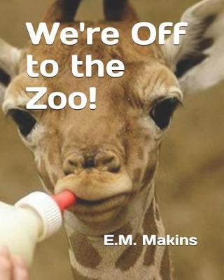 Book cover for We're Off to the Zoo!