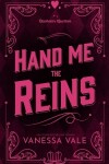 Book cover for Hand Me The Reins