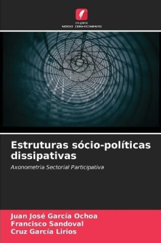 Cover of Estruturas sócio-políticas dissipativas