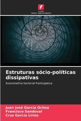 Book cover for Estruturas sócio-políticas dissipativas