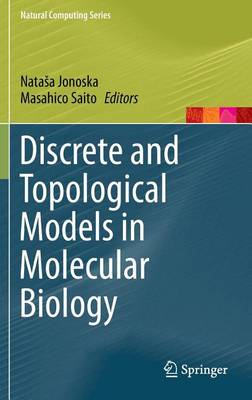 Cover of Discrete and Topological Models in Molecular Biology