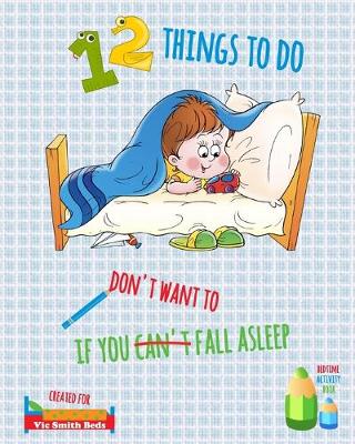 Book cover for 12 Things To Do If You Don't Want To Fall Asleep