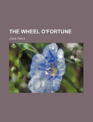 Book cover for The Wheel O'Fortune