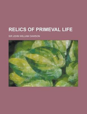 Book cover for Relics of Primeval Life