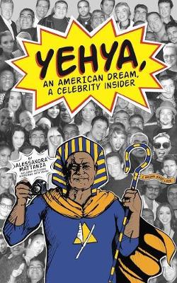 Book cover for Yehya, An American Dream, A Celebrity Insider