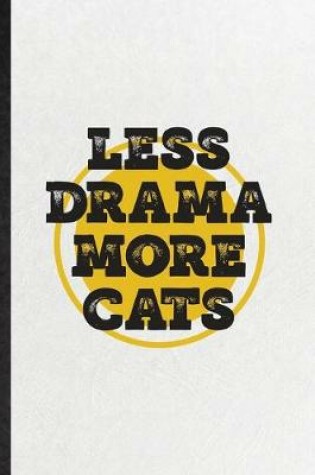 Cover of Less Drama More Cats