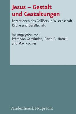 Book cover for Jesus Gestalt Und Gestaltungen: Rezeptionen Des Galilaers in Wissenschaft, Kirche Und Gesellschaft