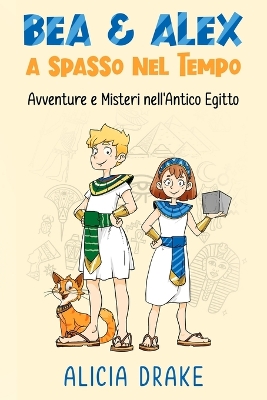 Book cover for Bea & Alex a Spasso nel Tempo