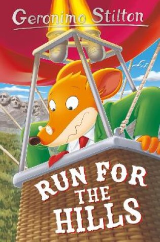 Cover of Geronimo Stilton: Run for the Hills