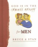 Cover of God Is in the Small Stuff for Men