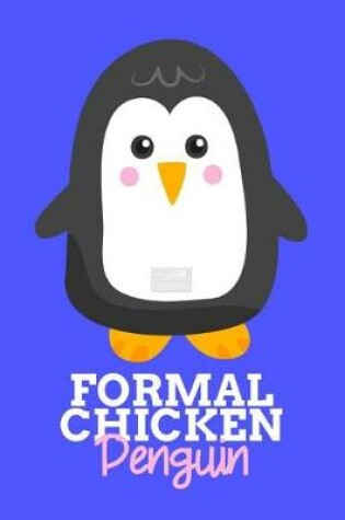 Cover of Formal Chicken Penguin