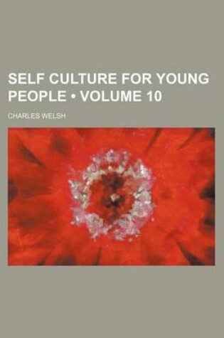 Cover of Self Culture for Young People (Volume 10 )