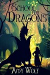 Book cover for A School for Dragons