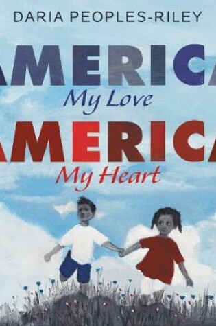 Cover of America, My Love, America, My Heart