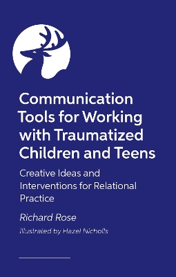 Book cover for Communication Tools for Working with Traumatized Children and Teens