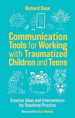 Book cover for Communication Tools for Working with Traumatized Children and Teens