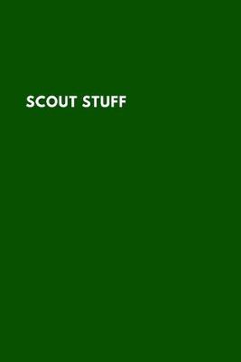 Cover of Scout Stuff