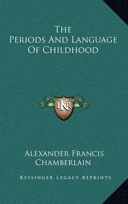 Book cover for The Periods and Language of Childhood