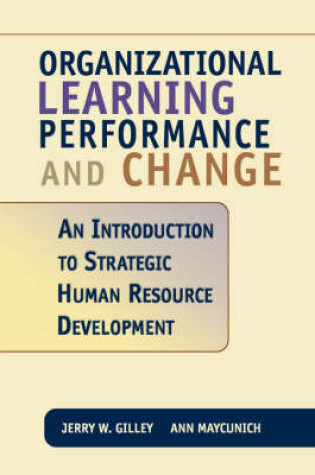 Cover of Organizational Learning, Performance And Change