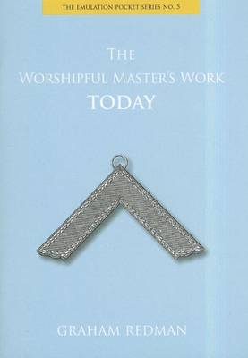 Book cover for The Worshipful Master's Work Today