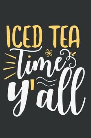 Cover of Iced Tea Time Y'all