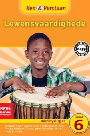 Cover of Ken & Verstaan Lewensvaardighede Onderwysersgids Graad 6 Afrikaans