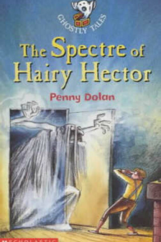 Cover of The Spectre of Hairy Hector