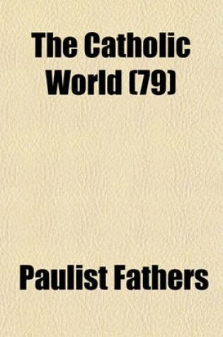 Cover of The Catholic World (79)