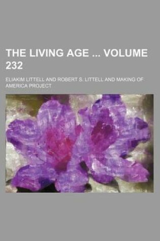 Cover of The Living Age Volume 232
