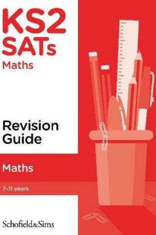 Cover of KS2 SATs Maths Revision Guide