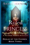 Book cover for Ruled by the Princess