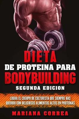 Book cover for DIETA De PROTEINA PARA BODYBUILDING SEGUNDA EDICION