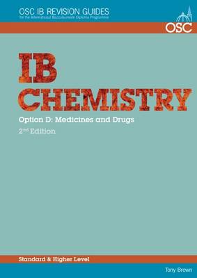 Book cover for IB Chemistry Option D: Medicines and Drugs Standard and Higher Level