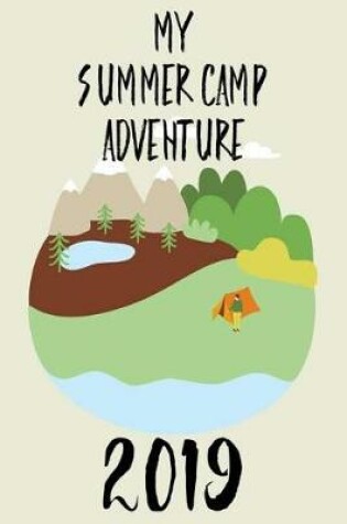 Cover of My Summer Camp Adventure 2019