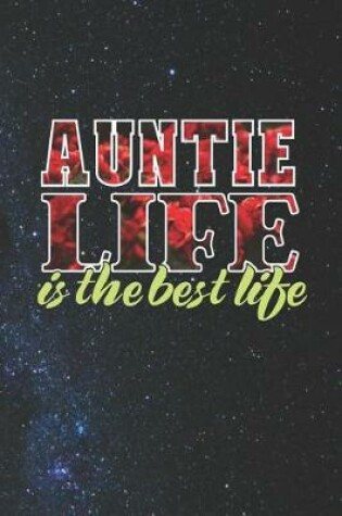 Cover of Auntie Life Is The Best Life