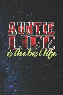 Book cover for Auntie Life Is The Best Life