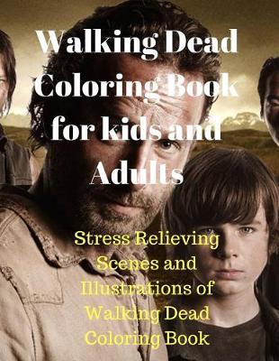 Book cover for Walking Dead Coloring Book for Kids and Adults