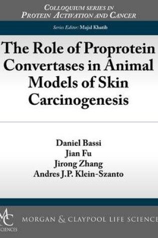 Cover of The Role of Proprotein Convertases in Animal Models of Skin Carcinogenesis