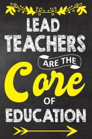 Cover of Lead Teachers Are The Core Of Education