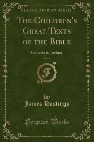 Cover of The Children's Great Texts of the Bible, Vol. 1