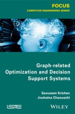 Book cover for Graph-related Optimization and Decision Support Systems