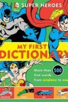 Book cover for Super Heroes: My First Dictionary, 8