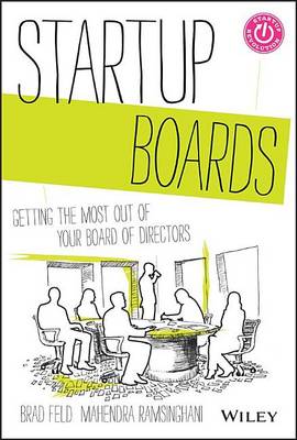 Book cover for Startup Boards: Getting the Most Out of Your Board of Directors