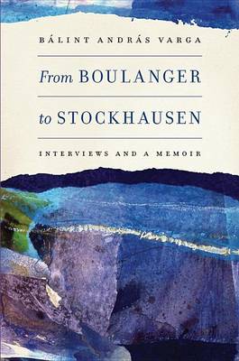 Book cover for From Boulanger to Stockhausen